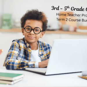 Home Teacher - Homeschool Edition - 3-5 Grades Online - Term 2