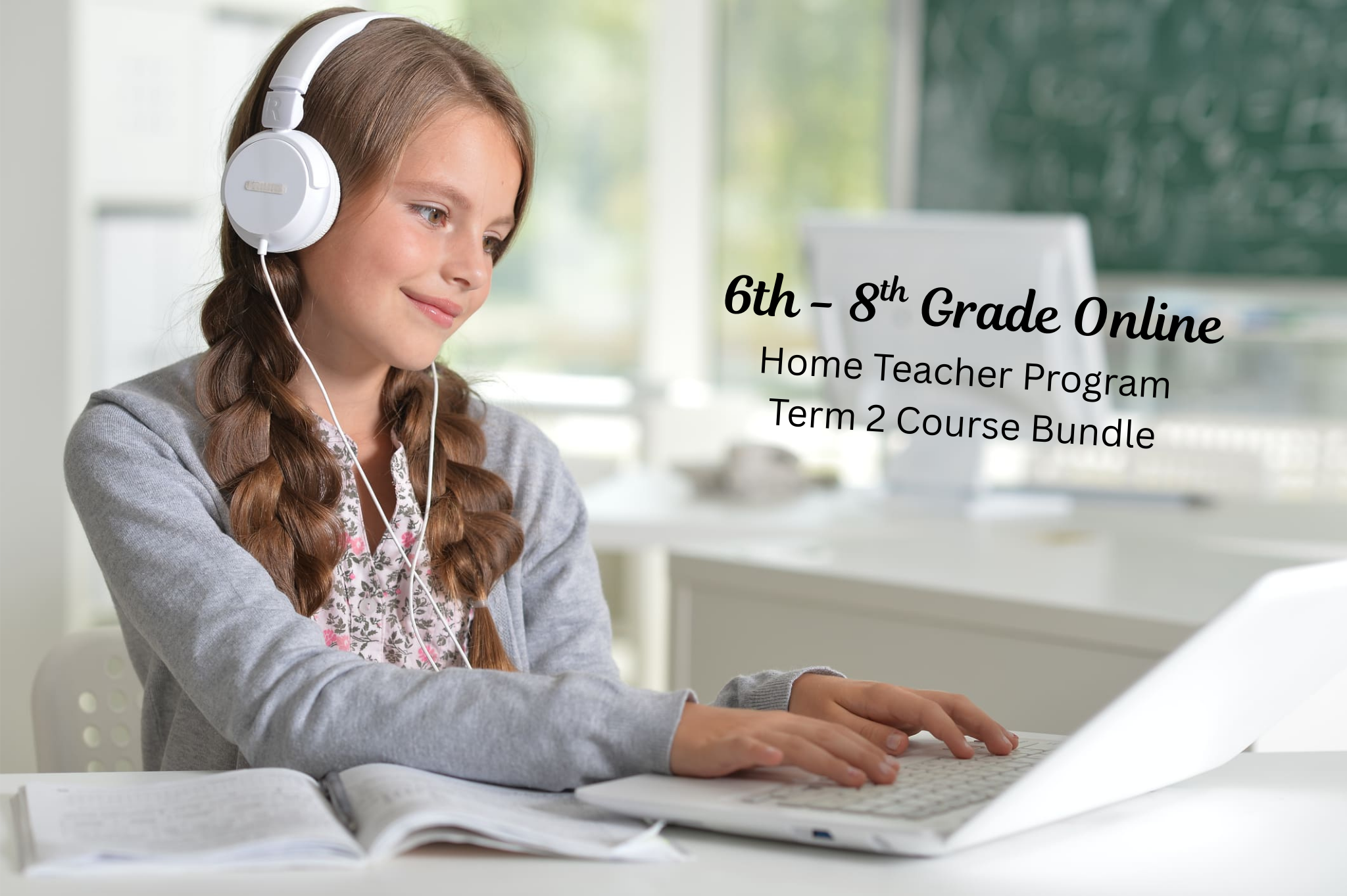Home Teacher - Homeschool Edition - 6-8 Grades Middle School - Term 2
