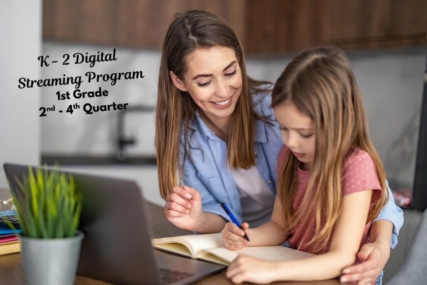 K-2 Digital Streaming - 1st Grade - Quater 2-4