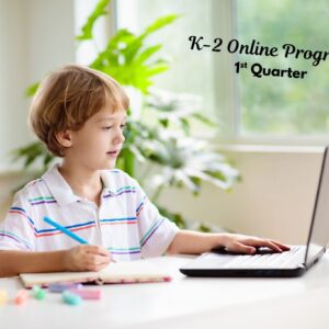 K-2 Digital Streaming - Kindergarten - Quarter 1
