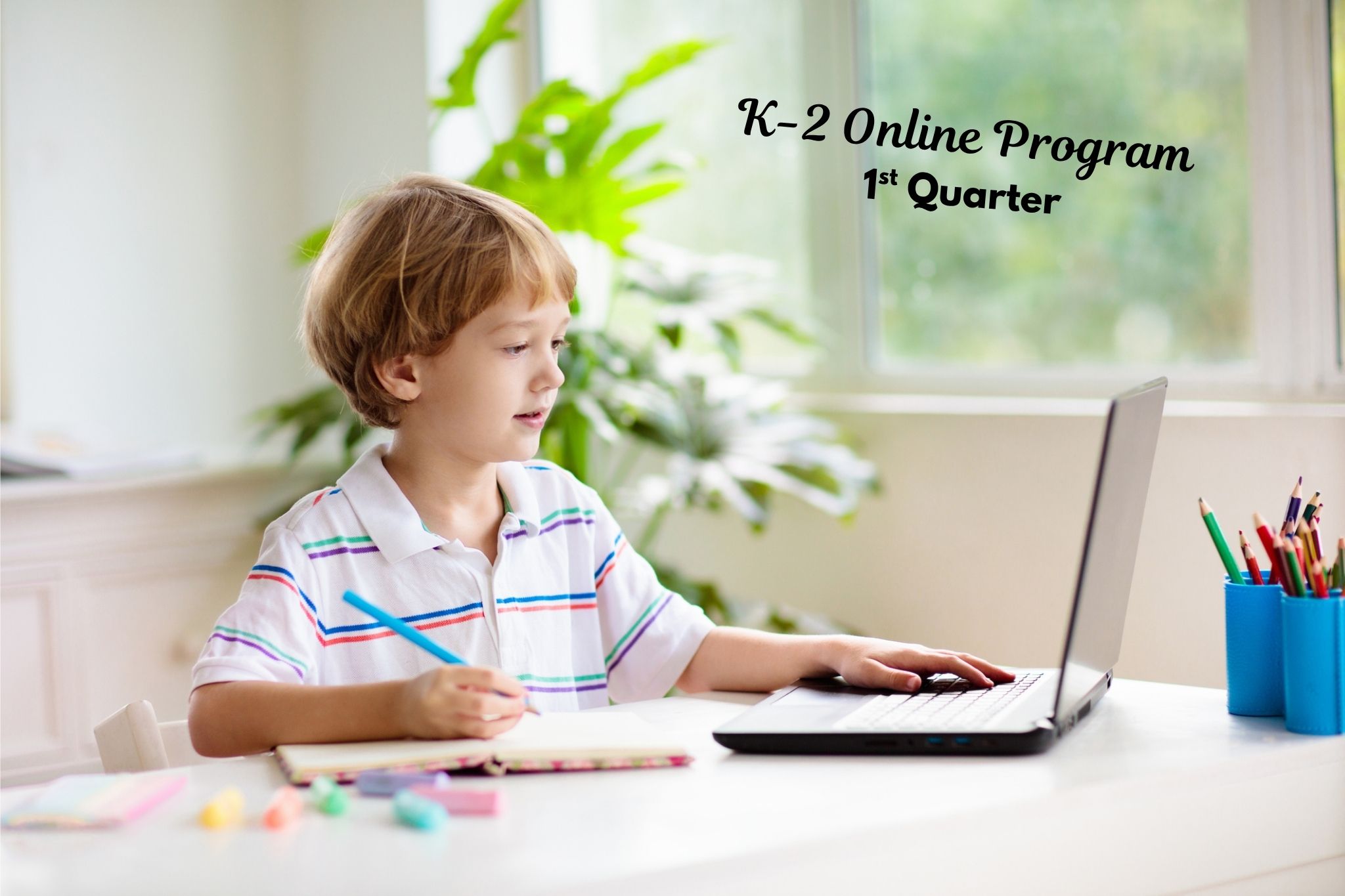 K-2 Digital Streaming - Kindergarten - Quarter 1